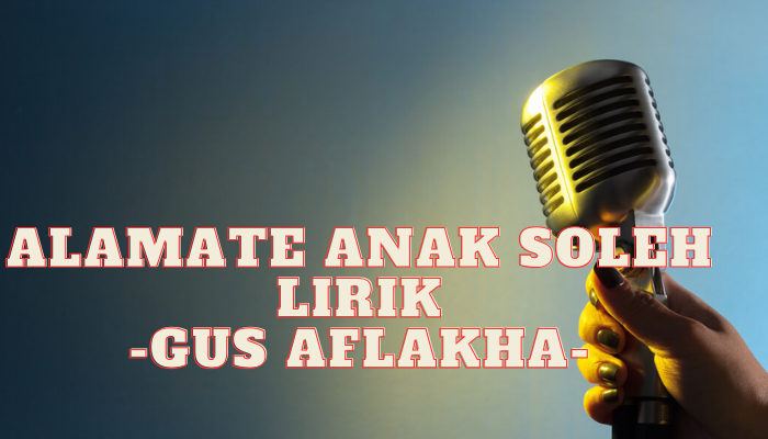 Alamate Anak Soleh Lirik Sholawatan Viral