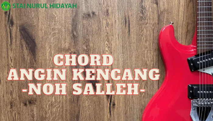 Chord Angin Kencang Yang Dapat Kamu Pelajari