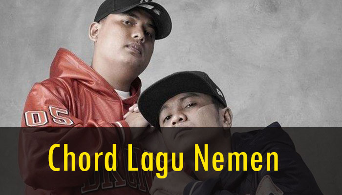 Chord Lagu Nemen Bisa Untuk Pemula!