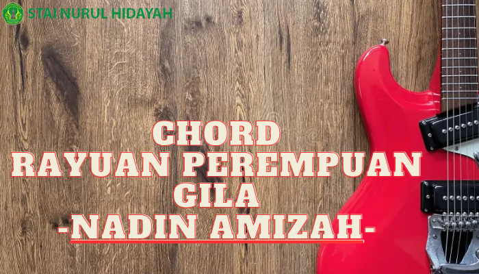 Chord Rayuan Perempuan Gila Yang BIsa Kamu Pelajari