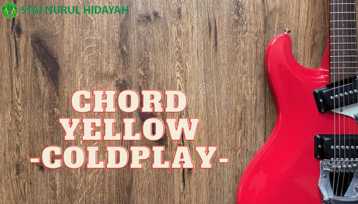 Chord Yellow Yang Keren Dan Bnayk Di Dengar Orang-Orang