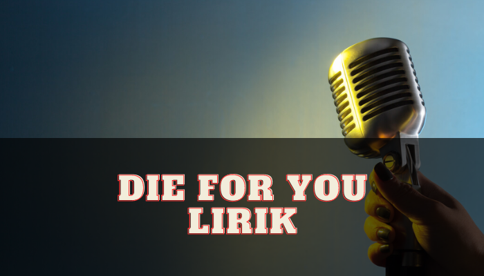 Die_For_You_Lirik.png