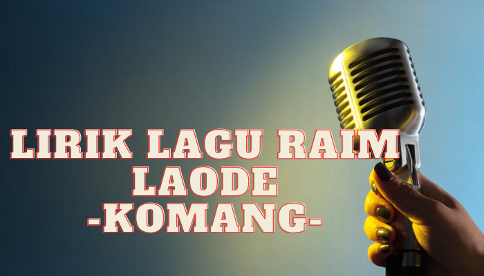 Lirik Lagu Raim Laode Komang Yang BIsa Kamu Nyanyikan Untuk Kekasih Mu