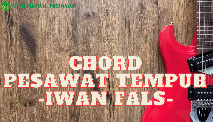 Pesawat Tempur Chord Yang Benar Beserta Liriknya