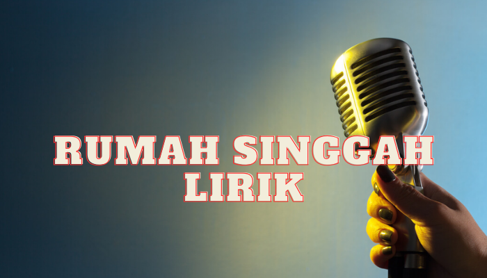 Rumah Singgah Lirik Yang Sayang Banget Kamu Lewatkan