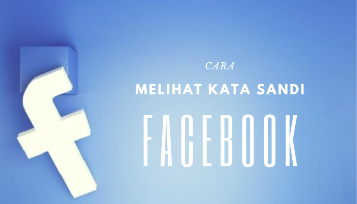 cara-melihat-kata-sandi-fb.png